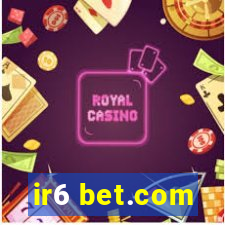 ir6 bet.com